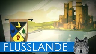 DIE FLUSSLANDE  Game of Thrones History [upl. by Lindsy438]