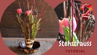 Stehstrauss mit Tulpen Floristik Tutorial [upl. by Animlehliw676]