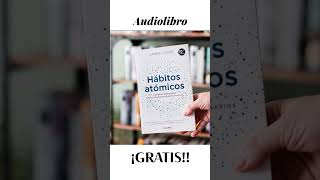 Hábitos Atómicos I Audiolibro Completo amor jamesclear hábitosatómicos [upl. by Halsted]