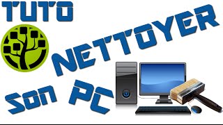 TUTO  Nettoyer son PC Manuellement [upl. by Martinic399]