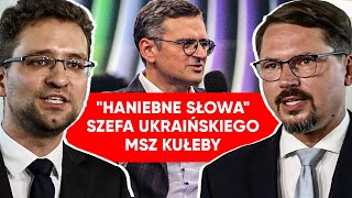 quotHaniebne słowaquot Ukraiński szef MSZ na celowniku konfederacji [upl. by Enutrof462]