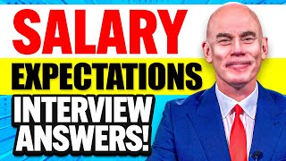 WHAT ARE YOUR SALARY EXPECTATIONS The BEST ANSWER to this COMMON INTERVIEW QUESTION [upl. by Gentry]