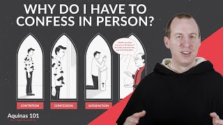 How to Make a Good Confession—and why it MUST be in person Aquinas 101 [upl. by Lillith725]