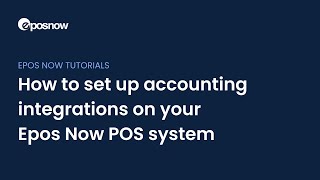 Setting up accounting integrations on your Epos Now POS system Sage Xero or Quickbooks [upl. by Selfridge]