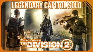 The Division 2  Legendary Capitol Solo [upl. by Firestone]