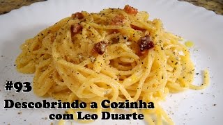 SPAGHETTI A CARBONARA o original da Itália  Descobrindo a Cozinha 93 [upl. by Yrrad]