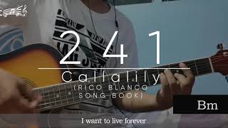 Callalily  241  Rico Blanco Songbook Guitar Chords [upl. by Giorgia]