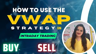 VWAP Trading Strategy  Intraday Trading Strategies  how to use VWAP Indicator [upl. by Iphlgenia]