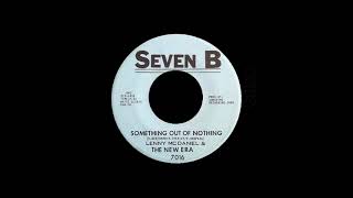 Lenny McDaniel amp The New Era  Something Out Of Nothing [upl. by Humbert]