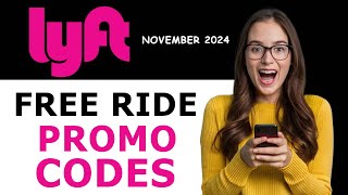 Lyft Free Ride Promo Codes November 2024  Get Discount Coupon Code on Lyft [upl. by Dannel]