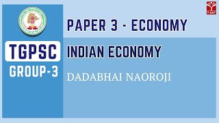 Group 3  Paper 3  Economics  Dadabhai Naoroji  TSAT [upl. by Conrado]