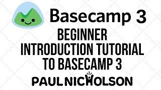 Basecamp 3 project management  Beginner Introduction Tutorial [upl. by Niarfe]