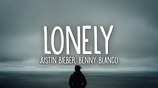 Justin Bieber amp benny blanco  Lonely Lyrics [upl. by Mclaughlin510]