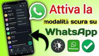 Come attivare la modalità scura su WhatsApp  Abilita la modalità scura su WhatsApp [upl. by Batha]