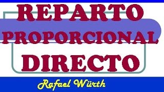 REPARTO PROPORCIONAL DIRECTO SIMPLE [upl. by Melanie]