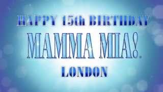 MAMMA MIA London celebrates 15 years [upl. by Fayette]