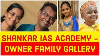 Shankar IAS Academy Owner Family Gallery  Wife Vaishnavi  Daughters [upl. by Kent]