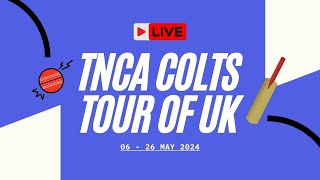 Live Cricket Match  TNCA COLTS TEAM vs Notts 2nd XIs  07May24 1105 AM  TNCA TOUR OF UK 2024… [upl. by Gregory477]