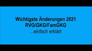 Wichtigste Änderungen 2021  RVGGKGFamGKG einfach erklärt [upl. by Comfort]