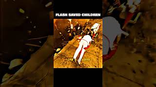 FLASH SAVED CHILDREN  FLASH SAVED STATUS [upl. by Durwood21]