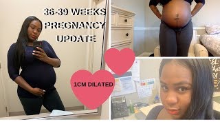 36 39 WEEK PREGNANCY UPDATE 1 CM DILATED [upl. by Cleave]