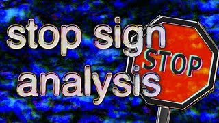 stop sign analysis [upl. by Cherida]