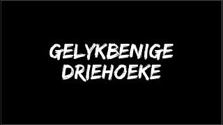 Gelykbenige Driehoek [upl. by Compton]