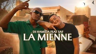 Dj Hamida feat SAF  La mienne clip officiel [upl. by Alfred461]