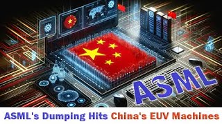 ASML dumped lithography machines to China impacting Chinas domestic lithography machine industry [upl. by Base476]