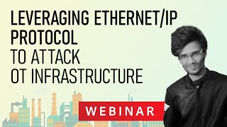 Leveraging EtherNetIP Protocol to Attack OT Infrastructure  Payatu Webinar [upl. by Foote457]