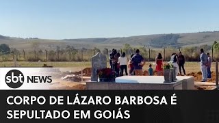 Corpo de Lázaro Barbosa é sepultado em Goiás [upl. by Monagan]