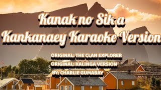 Kanak no Sika KANKANAEY KARAOKE VERSION BYCharlie Gumabay [upl. by Cale]