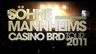 Söhne Mannheims  Casino BRD Tour 2011 amp DVD Geschenk Trailer [upl. by Jabe]