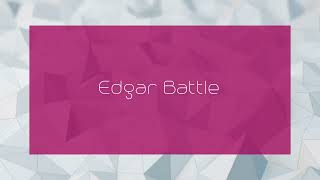 Edgar Battle  appearance [upl. by Magan]