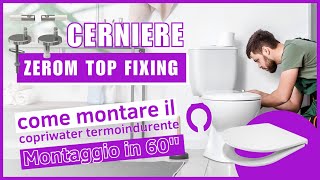 Montaggio Copriwater Termoindurente WC a Fori Ciechi con Cerniere Zerom Top Fixing  Tutorial Facile [upl. by April]