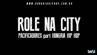 Pacificadores e Hungria  Role na city Official Music [upl. by Garreth627]