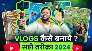 Vlogs कैसे बनाये  सही तरीक़ा  How To Make Vlogs in 2024  Travel VlogsMoto VlogsLifestyle Vlogs [upl. by Lakin39]