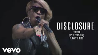 Disclosure  F For You Live At Coachella ft Mary J Blige [upl. by Monney364]