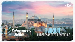 Turquie surprenante et généreuse  Échappées belles [upl. by Nylareg]