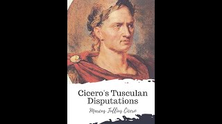 Tusculan Disputations by Marcus Tullius Cicero  Audiobook [upl. by Kissie]