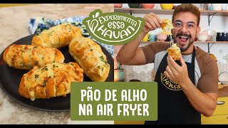 COMO FAZER PÃO DE ALHO NA AIRFRYER  HAVAN [upl. by Wight]