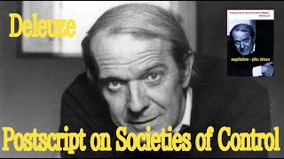 Gilles Deleuze quotPostscript on Societies of Control [upl. by Candless]