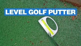 Level Golf Putter  Putter With Integrated Level [upl. by Airdnahs]