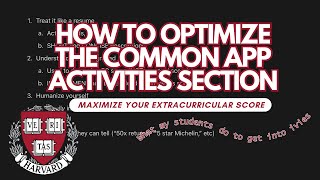 How to Optimize Your Common App Activities Section for Ivy Admissions [upl. by Hoes]