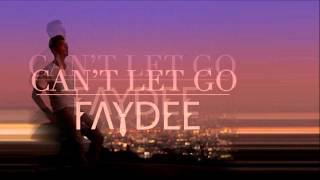 Faydee  Cant Let Go Radio Edit Official [upl. by Rebma]