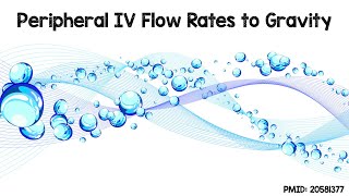 Peripharal IV Flow Rates to Gravity [upl. by Armington]