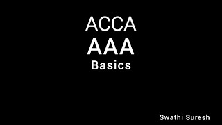 ACCA  AAA Basics  Easy understanding By Swathi Suresh acca accatipstoday accaexam accatraining [upl. by Annaert]