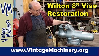 Restoring a Wilton 800S 8in Bullet Machinist Vise [upl. by Eenad]