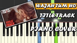 Wajah Tum HoSongPiano Chords Tutorial Lesson Instrumental Karaoke By Ganesh Kini [upl. by Etteb]