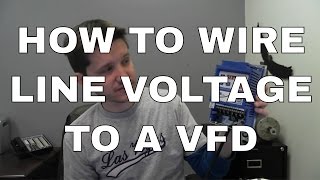 How To Wire Line Voltage To A Variable Frequency Drive VFD [upl. by Nnalyrehs]